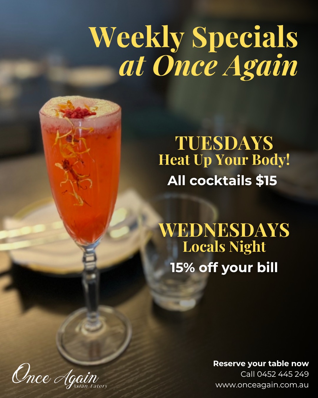 Weekly specials at Once Again restaurant featuring Tuesday's Heat Up Your Body cocktail special and Wednesday's Locals Night discount